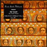 JÀR ÇAYÌR- THE FUZZ OPERAS Vol. 1 Part III