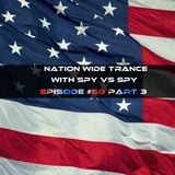 Nation Wide Trance Episode 050 Part 3 with Spy vs Spy