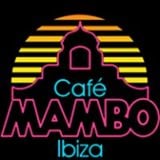 Café Mambo Ibiza - 17th Mar - Classics Are Classics
