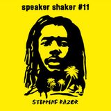 Speaker Shaker #11 - Stepping Razor