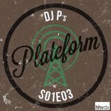 Plateform S01E03
