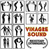 Vinagre Sound - Rocksteady Extravaganza