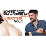 Gym Workout Mix presents - JOHNNY ROXX GUESTMIX VOL.1 - HIP HOP to HOUSE