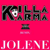 Jolene - Killa Karma remix