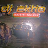 DJ Ekho - Werkin The Box Mix