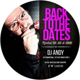 DJ ANDY - BACKTOTHEDATES SET