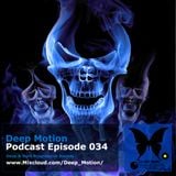 Deep Motion Podcast 034
