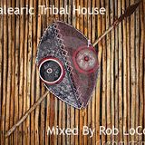 Rob LoCo - Balearic Tribal mix (Recorded live, 2005)