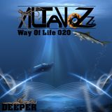 DJ Altavozzz - Way of Life 020 (Deeper)
