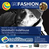 GiroFashion com Paulo Moraes, e um bate-papo com SilvinhoDJ Indahouse