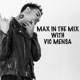 Max In The Mix! Vic Mensa is on the show doing an exclusive freestyle!