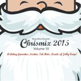 Chrismix Volume 10, 2015!!!