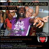 Let's Dance: Deep Soulful House - The Gospel According to Tito. #Show 171214 on BeachGrooves Radio