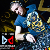 Max Rider - Brokendubz Podcast036