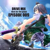 Arcana EnTranced Presents ~ Trance Drive Mix Ep 009 - Here For The Grind