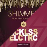 Shimmer@Riverbank vs RcklssElctrc Warm Up Vibes