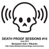 Death Proof Sessions #10 - 23/06/12 - Rikardo
