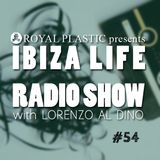 IBIZA LIFE RADIO Show #54 with Lorenzo al Dino – Winter 2016