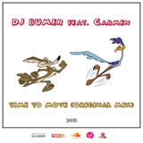 DJ BUMER feat. Carmen - Time to Move (Original Mix)