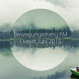 BewegungsdrangFM - Juni.Mix 2015