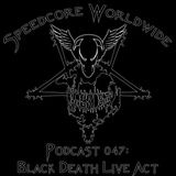 Black Death Live @ Speedcore Worldwide Podcast Nr. 047