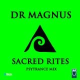 Dr.Magnus - Sacred Rites (psytrance, live party mix, may 2014)