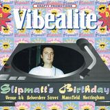 Slipmatt @ Vibealite Venue 44 (Slipmatt's Birthday) 24.04.95
