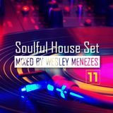 Soulful House Set vol. 11 by Wesley Menezes
