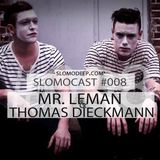 Slomocast #008 by Mr. Lemand & Thomas Dieckmann