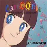Cartoonia - Un Mondo di Cartoon (2^ Puntata)
