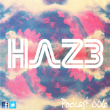 Haz3 - Podcast 006 - Booty