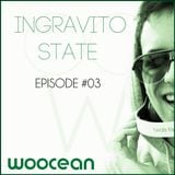 INGRAVITO STATE - Episode #003