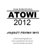 Atowi - August 2012 Promo Mix