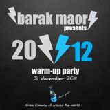 Barak Maor - 2012 Warm-Up Party