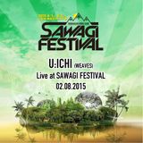 U:ICHI Live at SAWAGI FESTIVAL 02.08.2015