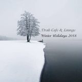 Drab Cafe & Lounge - Winter Holidays 2018