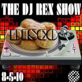 THE DJ REX SHOW Late 70s Early 80s Disco