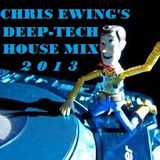 Chris Ewing's Deep-Tech House Mix 2013