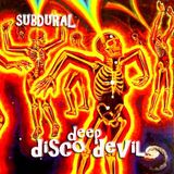 Deepdisco Devil - SUBDURAL_08.15