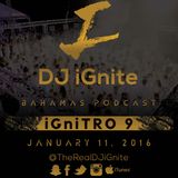 iGniTRO 9 #EDM #House #Podcast #Mix by @TheRealDJiGnite