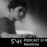 Menthine - SUP N HOUSE PODCAST 019