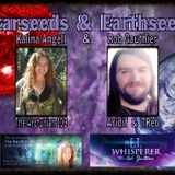 Starseeds & Earthseeds with Kalina Angell & Rob Gauthier (Excerpt from "The Earth Experience")