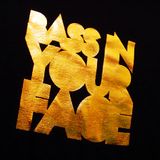 Bass In Your Face