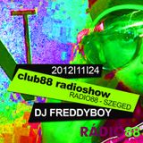 Dj FreddyBoy Club88 Radioshow - Radio88 Szeged HU