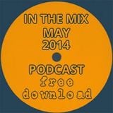 IN THE MIX MAY 2014 house & tech PODCAST - mixed by kit mason - FREE DOWNLOAD @ SOUNDCLOUD