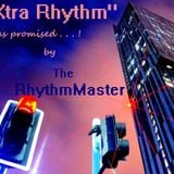 XTRA RHYTHM . . As Promised!