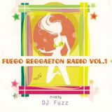 DJ Fuzz-Fuego Reggaeton Radio Vol 1