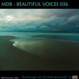 MDB - BEAUTIFUL VOICES 036 (SUNLOUNGER a.k.a. DJ SHAH SP. ED. 3)