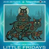 dj Carpe Diem - Little Friday in the Forest @ TeleportStation 28.10.2015