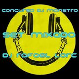 SET Mixado Concurso DJ Monstro - Dj Rafael Lorc